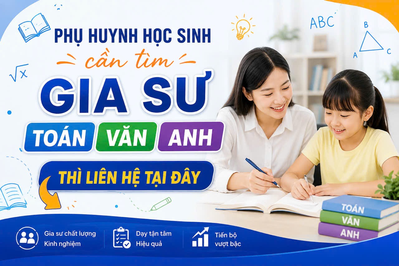 T&igrave;m Gia Sư Uy T&iacute;n &ndash; Giải Ph&aacute;p Học Tập Hiệu Quả Cho Học Sinh V&agrave; Sinh Vi&ecirc;n